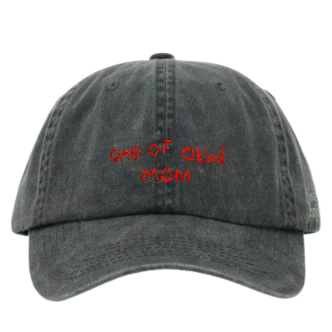 A black wash baseball cap with 'One of a Kind MOM' hand embroidered in red on the front.