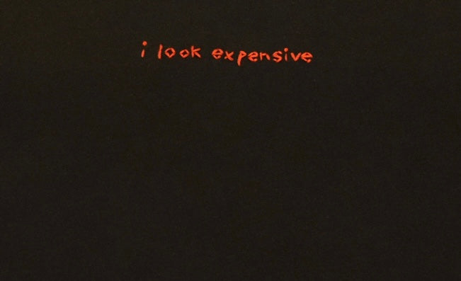 I look expensive - Embroidery